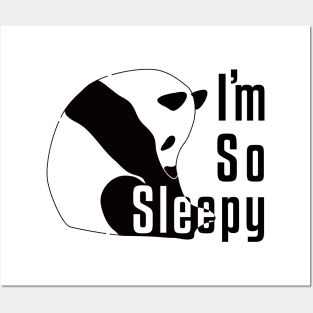 I'm so sleepy...panda is sleepy. Posters and Art